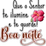 Que o Senhor te ilumine te quarde! e Boa noite