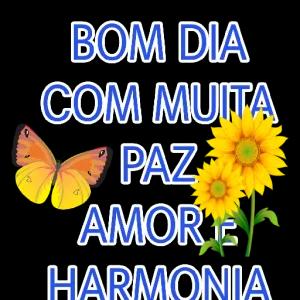 A BOM DIA COM MUITA PAZ AMOR HARMONIA - getsticker.com