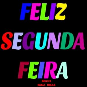 FELIZ SEGUNDA FEIRA BEIJOS EDNA RIBAS - getsticker.com