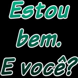 Estou bem. E você? - getsticker.com