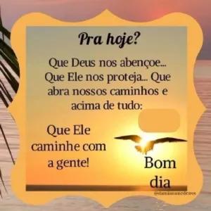 Pra hoje? Que Deus nos abençoe... Que Ele nos proteja... Que abra nossos caminhos e acima de tudo: Que Ele caminhe com a gente! Bom dia @damianamedeiros - getsticker.com