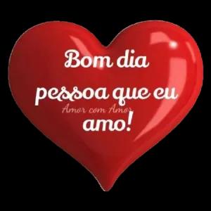 Bom dia pessoa que eu amo! - getsticker.com