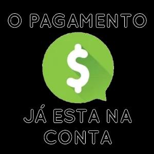 O PAGAMENTO $ JÁ ESTA NA CONTA  - getsticker.com