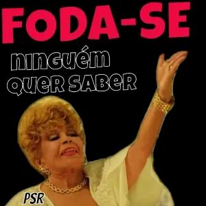 FODA-SE ninguém QUER SABER PSR - getsticker.com