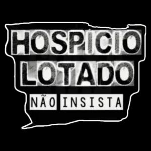 HOSPICIO LOTADO NÃO INSISTA - getsticker.com