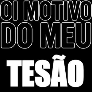 ΟΙ MOTIVO DO MEU TESÃO - getsticker.com