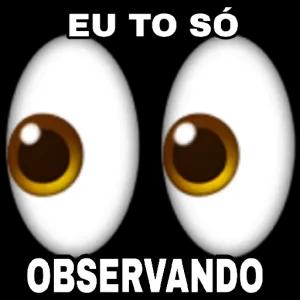 EU TO SÓ OBSERVANDO - getsticker.com
