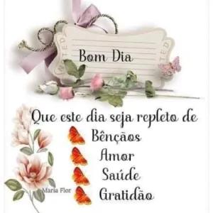 Bom Dia Que este dia seja repleto de Bênçãos Amor Saúde Gratidão - getsticker.com