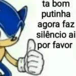  ta bom
putinha
agora faz
silêncio ai
por favor