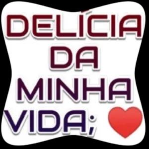 DELICIA DA MINHA VIDA; - getsticker.com
