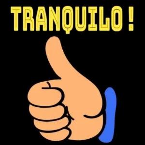 TRANQUILO! - getsticker.com
