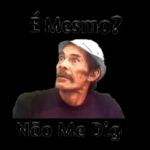 É Mesmo? Não Me Diga - getsticker.com