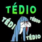 TÉDIO TÉDI TÉDIO TÉDIO