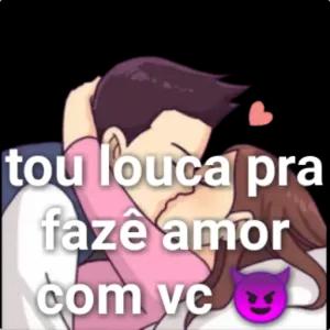 tou louca pra fazê amor com vc  - getsticker.com