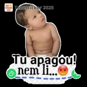 Tu apagou! nem li...😠 - getsticker.com