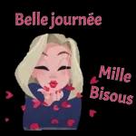 Belle journée
Mille
Bisous