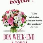 boryour "Dieu subviendra à tous vos besoins La foi en Dieu selon sa richesse." (Th4.19) BON WEEK-END