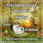 Très belle Soirée
Douce Nuit
bye bye
Gros
bisous
A demain
AGE FR/HUL
ER MULAONHEUR
Page fb/Jolies Images du Bonheurs