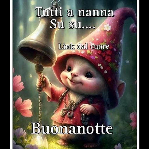 Tutti a nanna Su su... Link dal cuore Buonanotte