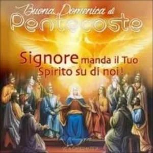 Buona Domenica di Pentecoste Signore manda il Tuo Spirito su di noi! - getsticker.com