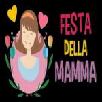 FESTA DELLA MAMMA