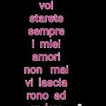 voi starete sempre i miei amori non mai vi lascia rono ad