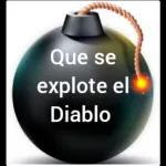 Que se explote el Diablo