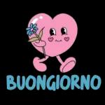 BUON GIORNO & Buona GIORNATA