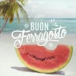 Buon ferragosto
