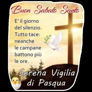 Buon Sabato Santo E' il giorno del silenzio. Tutto tace: neanche le campane battono più le ore. Serena Vigilia di Pasqua - getsticker.com