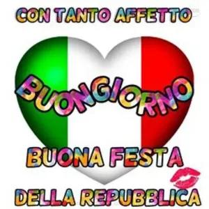 Con tanto affetto Buongiorno Buona Festa Della Repubblica - getsticker.com