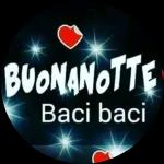 BUONANOTTEBaci baci