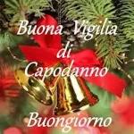 Buona Vigilia di Capodanno Buongiorno