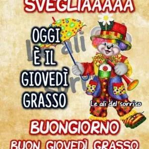 SVEGLIAAAAA OGGI En ali GIOVEDI GRASSO Le ali del sorriso BUONGIORNO BUON GIOVEDÌ GRASSO - getsticker.com