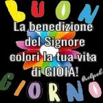 BUON
La benedizione
del Signore
colori la tua vita
di GIOIA!
GIORNO
Bralpel