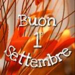 Buon 1° Settembre