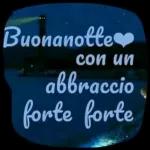 Buonanotte❤❤ con un abbraccio forte forte