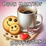 BUON MARTEDI' BUONGIORNO