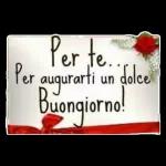 Per te.Per augurarti un dolceBuongiorno!