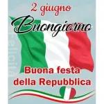 2 giugno Buongiorno Buona festa della Repubblica