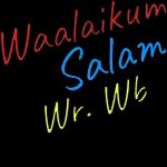 Waalaikum Salam Wr. Wb