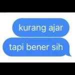 kurang ajar
tapi bener sih