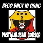 Bego bngt ni orang SMK 5 pasti lulusan boncel