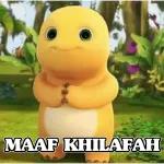 MAAF KHILAFAH