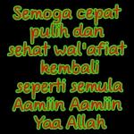 Semoga Allah SWT memberi kesebuhan