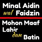 Minal Aidin wal Faidzin Mohon Maaf Lahir Dan Batin 