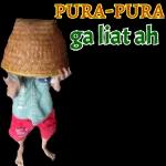PURA-PURAga liat ah