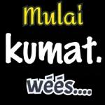 Mulai kumat. weees.....
