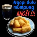 Ngopi dulu mumpung ANGET !!!