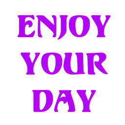 enjoy your day!